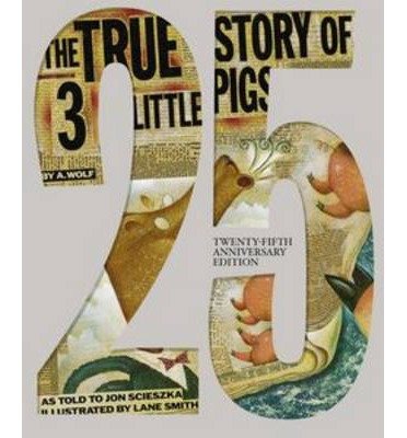 [(The True Story of the Three Little Pigs)] [ By (author) Jon Scieszka, By (author) Lane Smith ] [October, 2014]