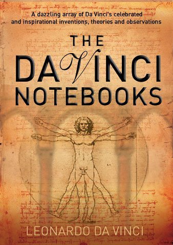 Da Vinci Notebooks by Leonardo da Vinci