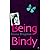[(Being Bindy )] [Author: Alyssa Brugman] [May-2005]