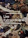 Lixo Extraordinario