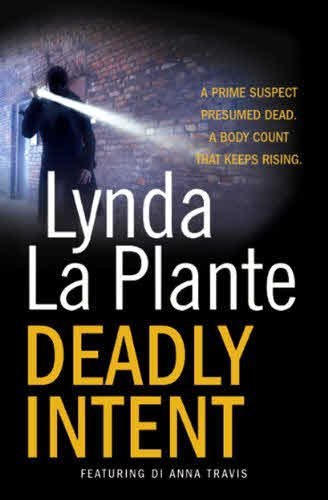 Deadly Intent by Lynda La Plante (1-Sep-2011) Paperback