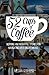52 Cups of Coffee: Inspirin...
