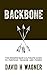 Backbone: The Modern Man's Ultimate Guide to Purpose, Passion and Power by David H. Wagner (2016-10-18)