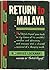 RUTERN TO MALAYA.