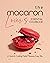 The Macaron Lover's Essential Cookbook by Terra Compasso