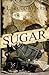 Sugar by L. Todd Wood (2013-07-07)