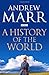 By Andrew Marr A History of the World (Reprint) [Paperback]