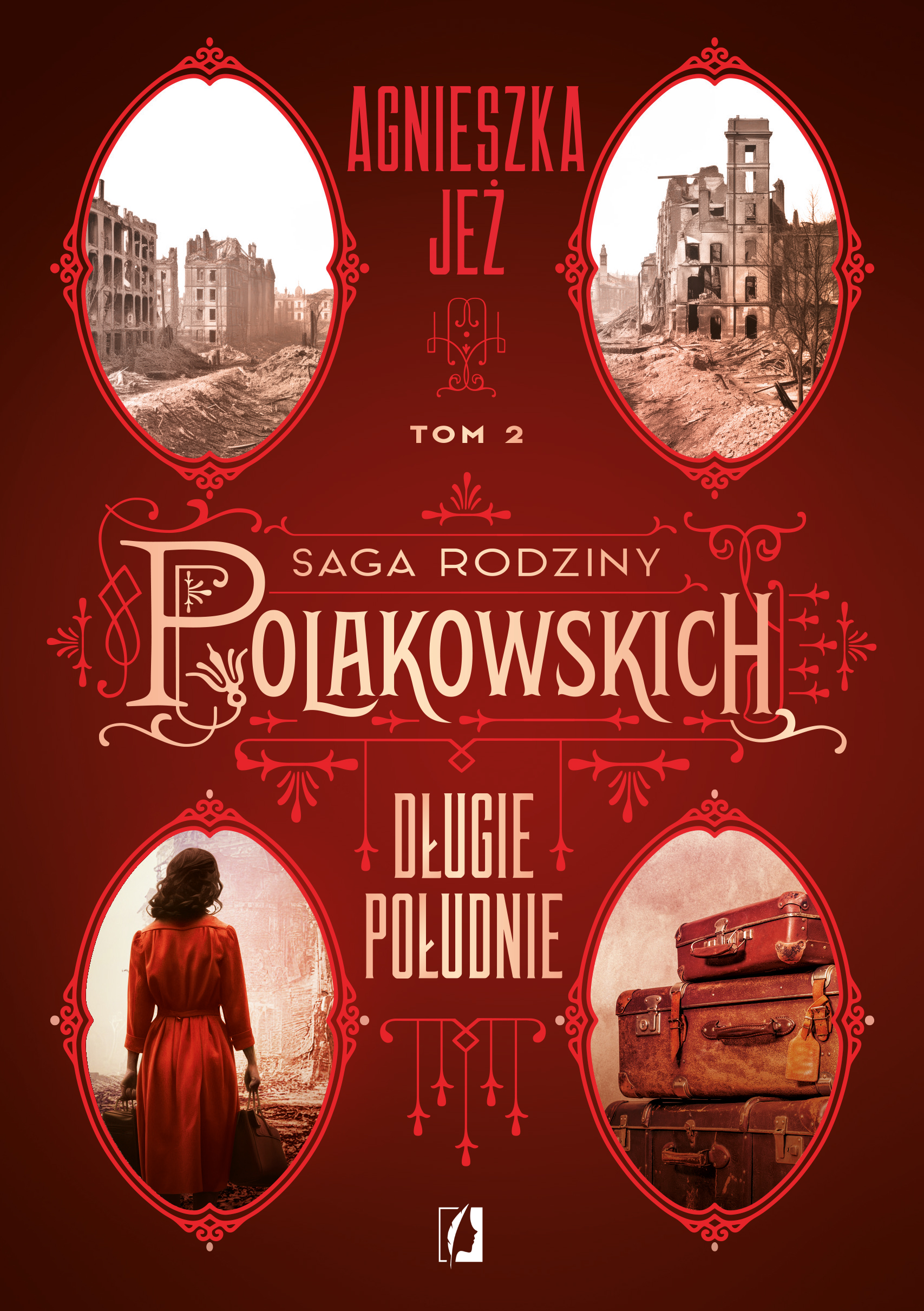 Długie południe (Saga rodziny Polakowskich, #2)