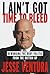 I Ain't Got Time to Bleed by Jesse Ventura (1999-07-01)