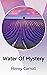Water Of Mystery