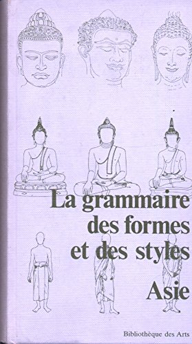 la grammaire des formes et des styles Asie (Hardcover)