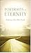 Portraits of Eternity (Exploring Life After Death)