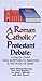 A Roman Catholic - Protesta...