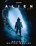 Alien RPG: Building Better Worlds