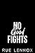No Good Fights