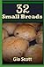 32 Small Breads by Gia Scott (2013-10-21)