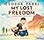 My Lost Freedom: A Japanese...