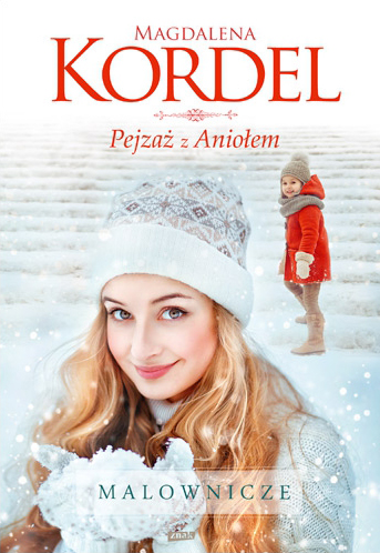 Pejzaż z Aniołem (Malownicze, #5)