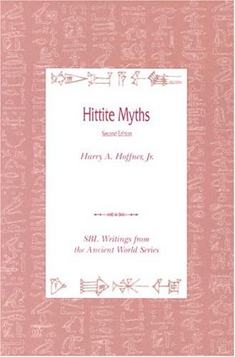 Hittite Myths, Second Edition by Harry A. Hoffner (1991-08-01)