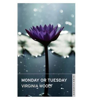 [(Monday or Tuesday)] [ By (author) Virginia Woolf ] [November, 2014]
