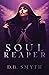 Soul Reaper by D.B. Smyth