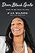 Dear Black Girls by A'ja Wilson Dear Black Girls by A'ja Wilson