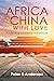 Africa to China with Love: A Lifelong Missional Adventure