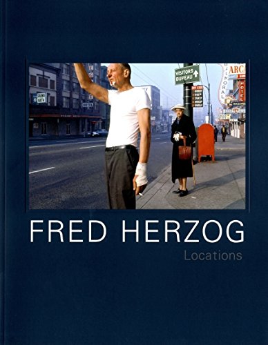 Fred Herzog; Locations (Paperback)