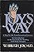 Joy's Way: A Map for the Transformational Journey