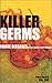Killer Germs by Andrews McMeel Publishing (2001-01-01)
