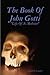 The Book Of John Gotti