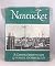 NANTUCKET: A Camera Impression. 'American Landmarks'.