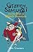 Granny Samurai and the Brain of Ultimate Doomitude by John Chambers (2014-04-03)