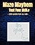 Maze Mayhem: Test Your Skil...