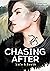 CHASING AFTER life & death