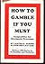 How to Gamble If You Must: Inequalities for Stochastic Processes (McGraw-Hill Series in Probability and Statistics)
