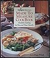 "Weight Watchers" Made to Measure Cookbook: Healthy Eating for You and Your Family