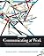 Communicating at Work: Principles and Practices for Business and the Professions by Ronald Adler (2009-09-18)