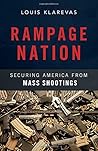 Rampage Nation by Louis Klarevas (2016-08-23) Rampage Nation by Louis Klarevas (2016-08-23)