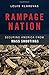Rampage Nation by Louis Klarevas by Louis Klarevas
