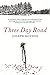 Three Day Road by Joseph Boyden