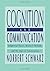 Cognition and Communication: Judgmental Biases, Research Methods, and the Logic of Conversation (Distinguished Lecture Series) by Norbert Schwarz (1996-09-01)