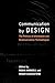Communication by Design: Th...