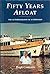 FIFTY YEARS AFLOAT. The Autobiography of a Ferryman. by Hugh Cameron