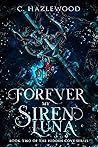 Forever My Siren ...