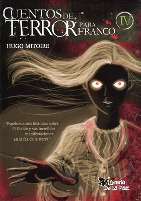 Cuentos de terror para Franco IV (Paperback)