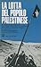 La Lotta Del Popolo Palestinese. Scritti Di Sami Hadawi, Fayez a. Sayegh, Asa'D Abdul-Rahman E Un'Appendice Su Al Fatah. a Cura Di Carlo Pancera. Introduzione Di Guido Valabrega