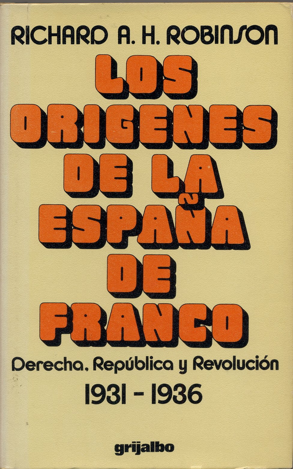 Los orígenes de la España de Franco: derecha, República y revolución 1931-1936 (Pocket Book)