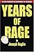 Years of Rage by Joseph Suglia by Joseph Suglia