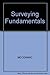 Surveying Fundamentals 2nd Bk&Dk edition by McCormac, Jack C. (2000) Hardcover